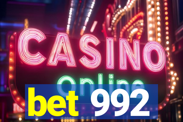 bet 992